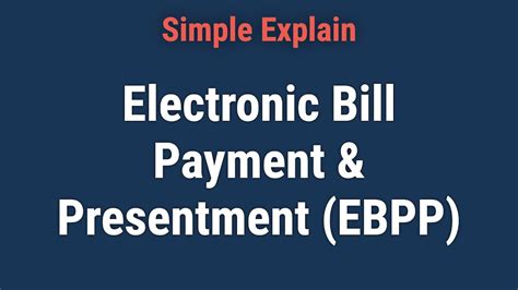 What Is Electronic Bill Payment and Presentment .